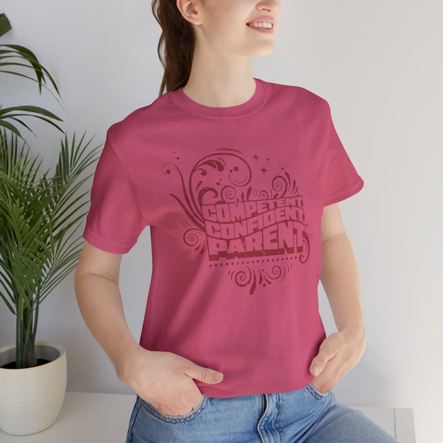 Confident, Competent, Parent - Tshirt