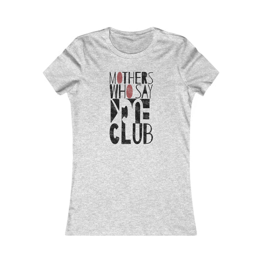 Mothers Who Say F— Club - Tshirt (Women's Slim Cut)