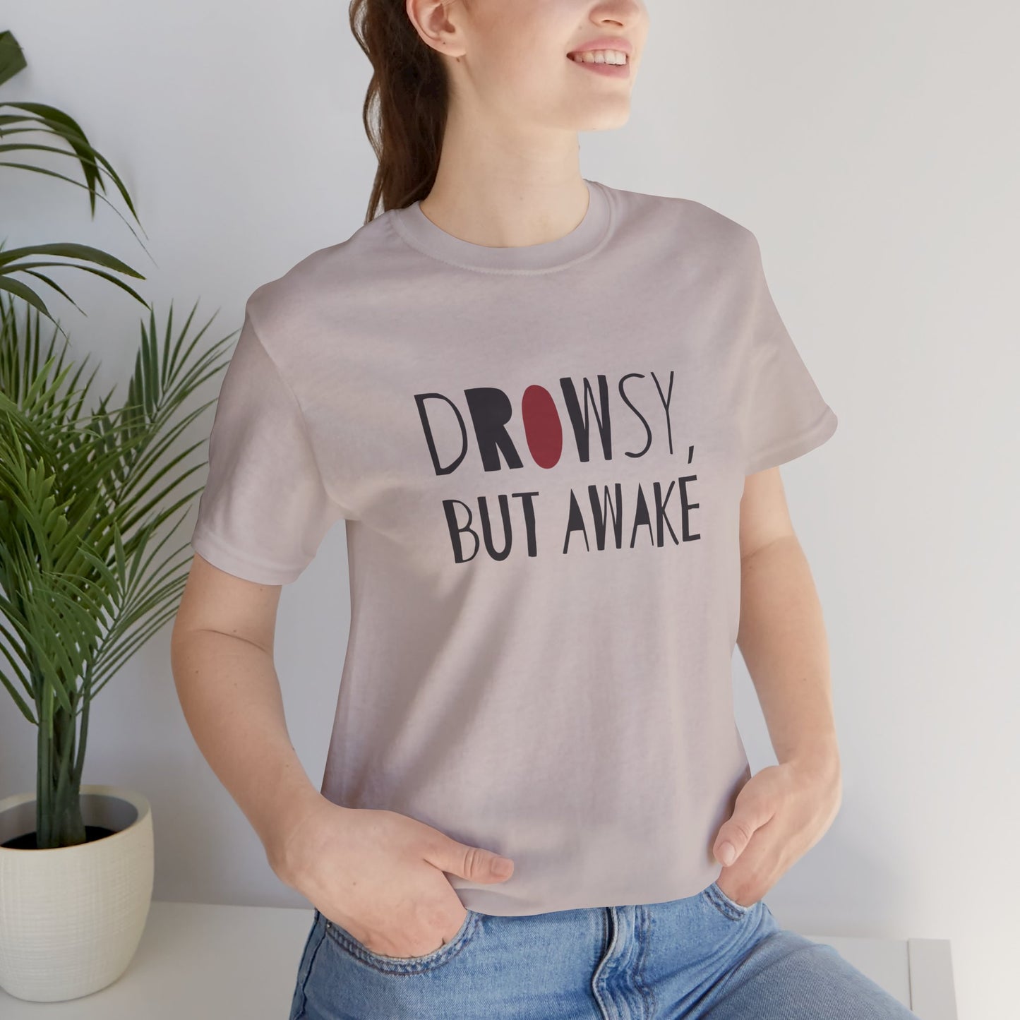 Drowsy but Awake - Tshirt for New Parents (Women's Regular Cut)