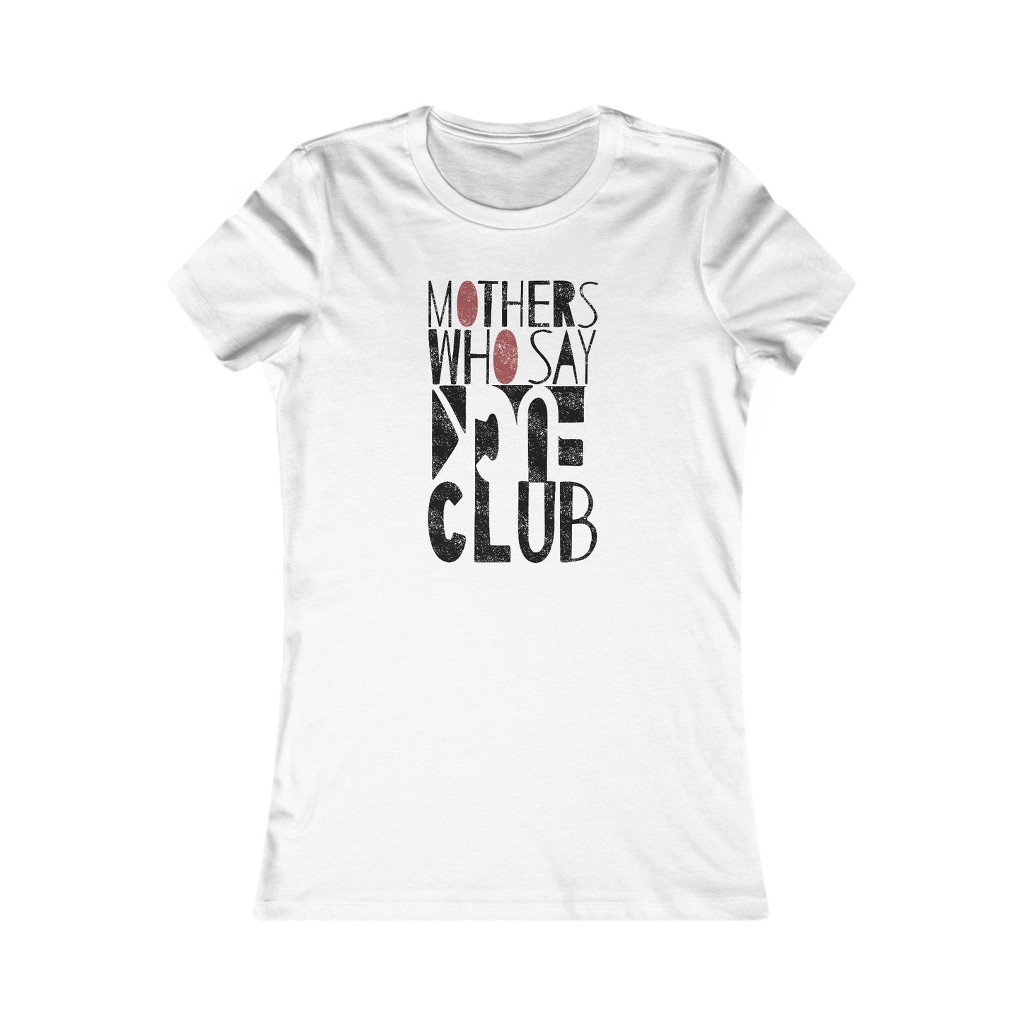 Mothers Who Say F*CK Club - Tshirt (Women's Slim Cut)