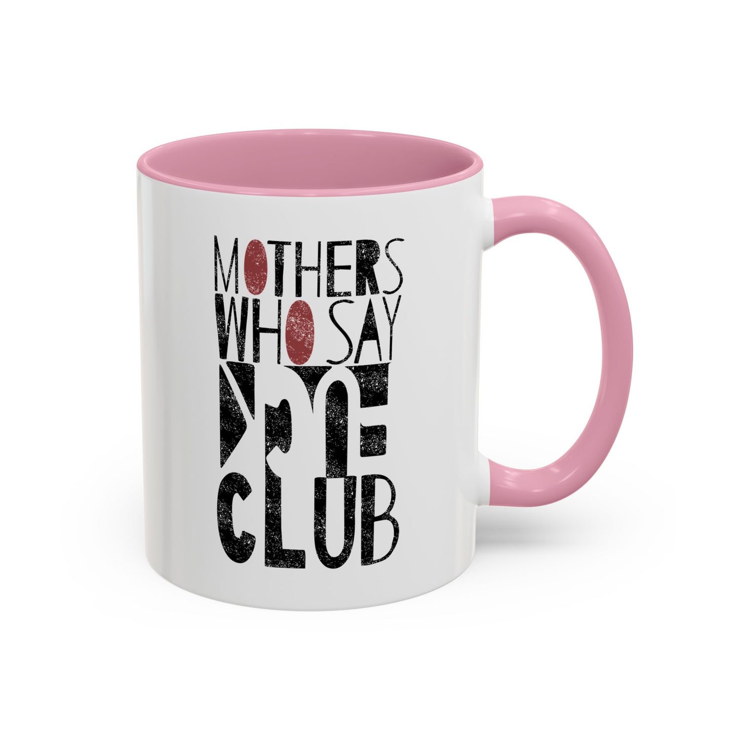 Mothers Who Say F*CK Club - Coffee Mugs (11oz, 15oz)