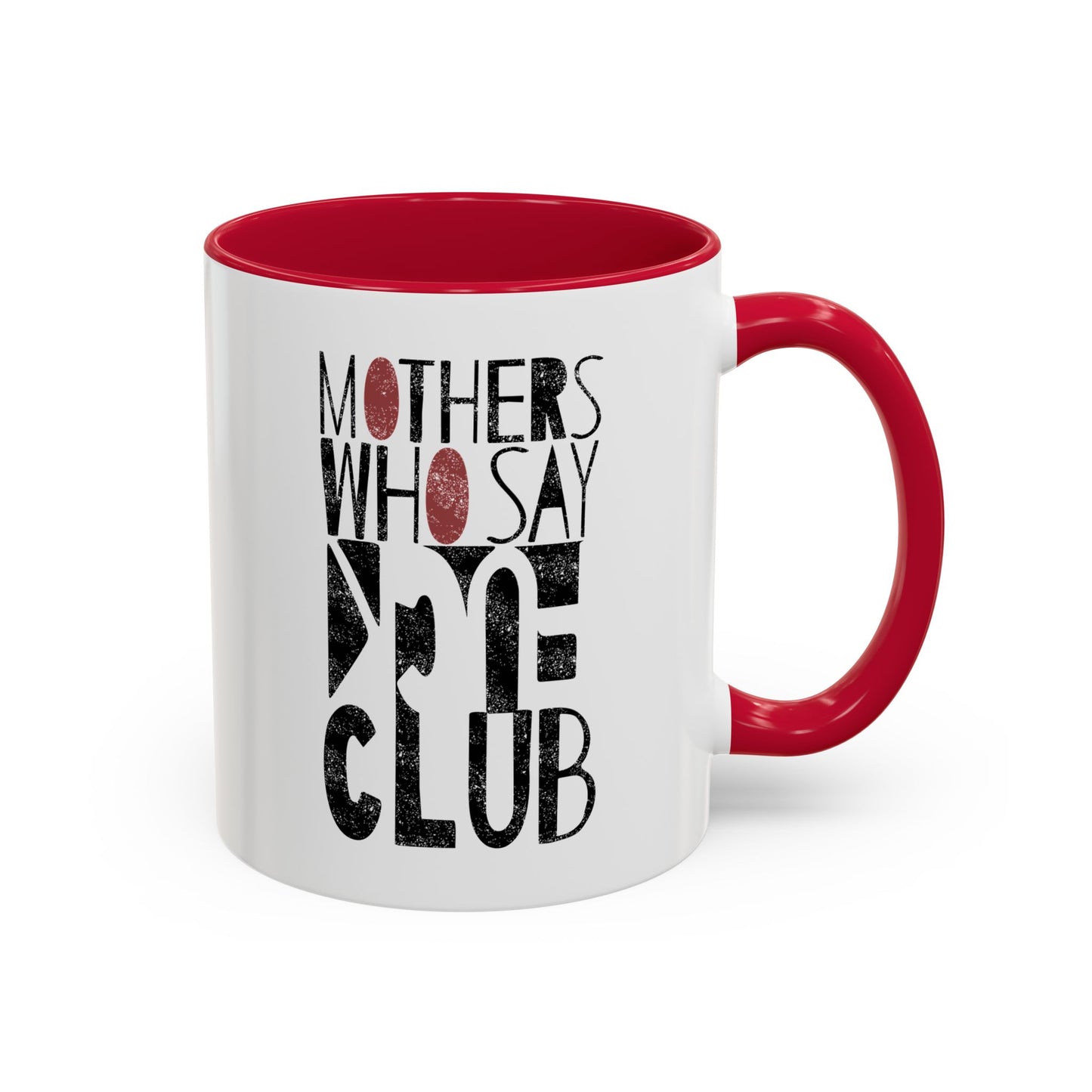Mothers Who Say F*CK Club - Colorful Mugs (11oz, 15oz)